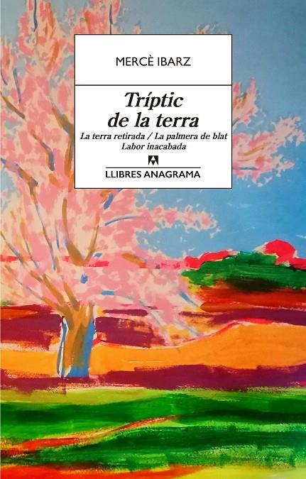 TRÍPTIC DE LA TERRA | 9788433915863 | IBARZ, MERCÈ | Llibreria Online de Tremp