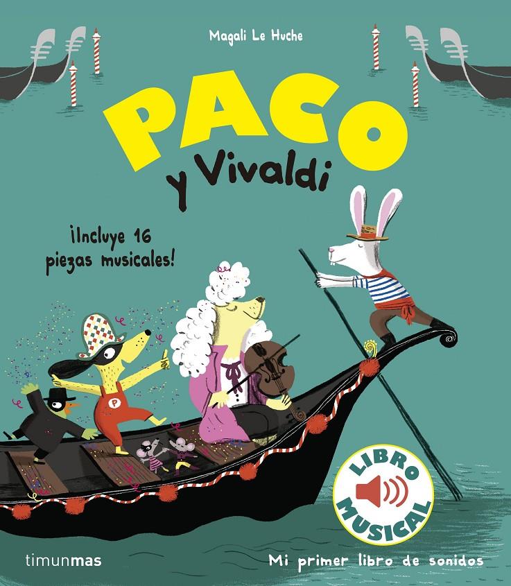 PACO Y VIVALDI. LIBRO MUSICAL | 9788408179870 | LE HUCHE, MAGALI | Llibreria Online de Tremp