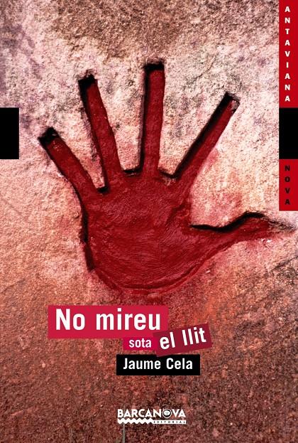 NO MIREU SOTA EL LLIT | 9788448919115 | CELA OLLE, JAUME | Llibreria Online de Tremp