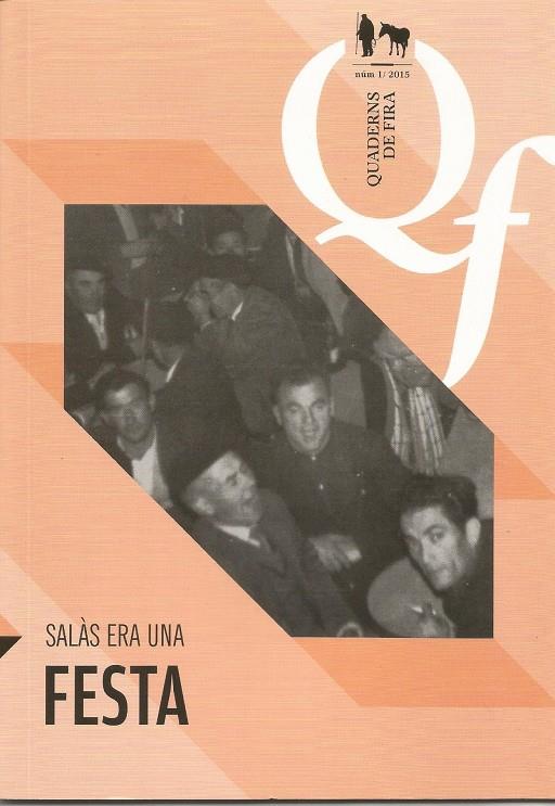 SALAS ERA UNA FESTA (QUADERNS DE FIRA 1) | 9788494419737 | Llibreria Online de Tremp