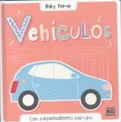 VEHÍCULOS  (BABY POP-UP) | 9788497869140 | V.V.A.A. | Llibreria Online de Tremp