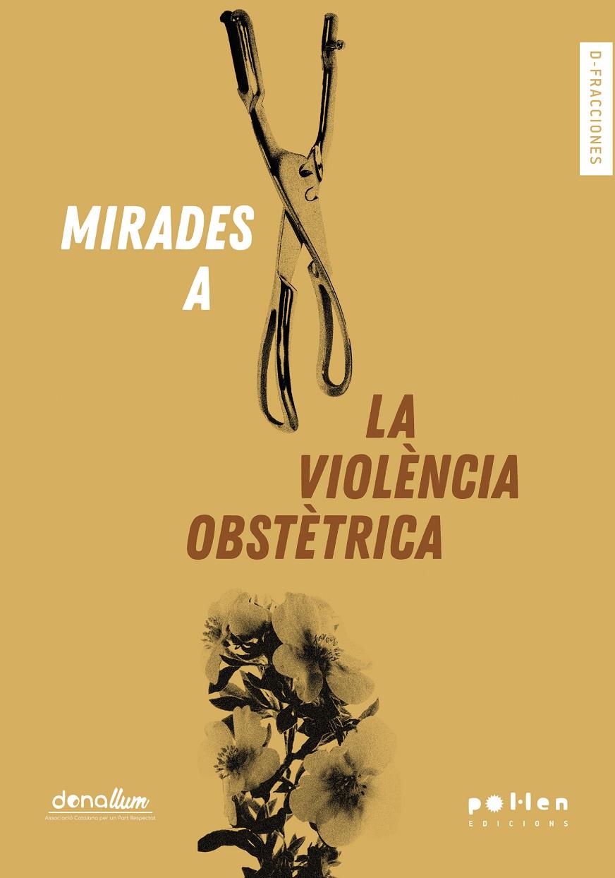 MIRADES A LA VIOLÈNCIA OBSTÈTRICA | 9788416828616 | VARIOS AUTORES | Llibreria Online de Tremp