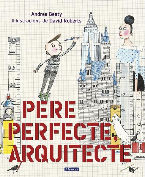 PERE PERFECTE, ARQUITECTE | 9788448849818 | ANDREA BEATY/DAVID ROBERTS | Llibreria Online de Tremp