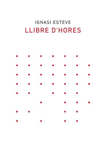 LLIBRE D'HORES | 9788418253003 | IGNASI ESTEVE | Llibreria Online de Tremp