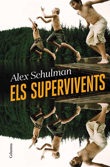 ELS SUPERVIVENTS | 9788466428668 | SCHULMAN, ALEX | Llibreria Online de Tremp
