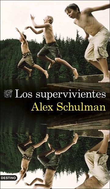 LOS SUPERVIVIENTES | 9788423360772 | SCHULMAN, ALEX | Llibreria Online de Tremp