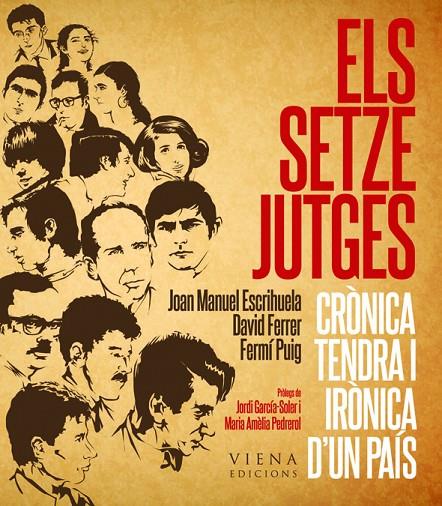 SETZE JUTGES, ELS : CRONICA TENDRA I IRONICA D'UN PAIS | 9788483307007 | ESCRIHUELA, JUAN MANUEL; FERRER, DAVID; PUIG, FERM