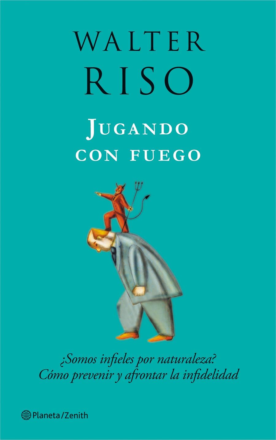 JUGANDO CON FUEGO | 9788408080015 | RISO, WALTER | Llibreria Online de Tremp