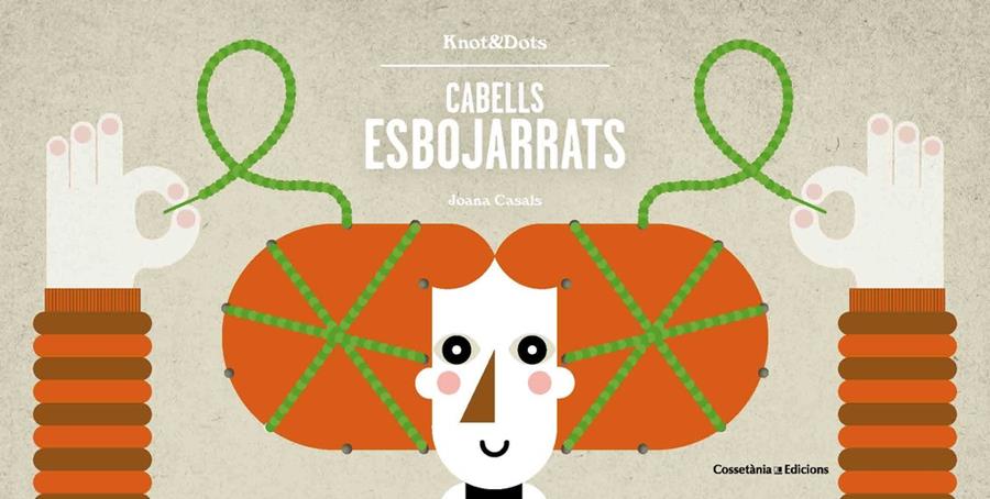 CABELLS ESBOJARRATS | 9788490346365 | CASALS PELEGRÍ, JOANA | Llibreria Online de Tremp