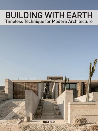 BUILDING WITH EARTH. TIMELESS TECHNIQUE FOR MODERN ARCHITECTURE | 9788417557706 | Llibreria Online de Tremp