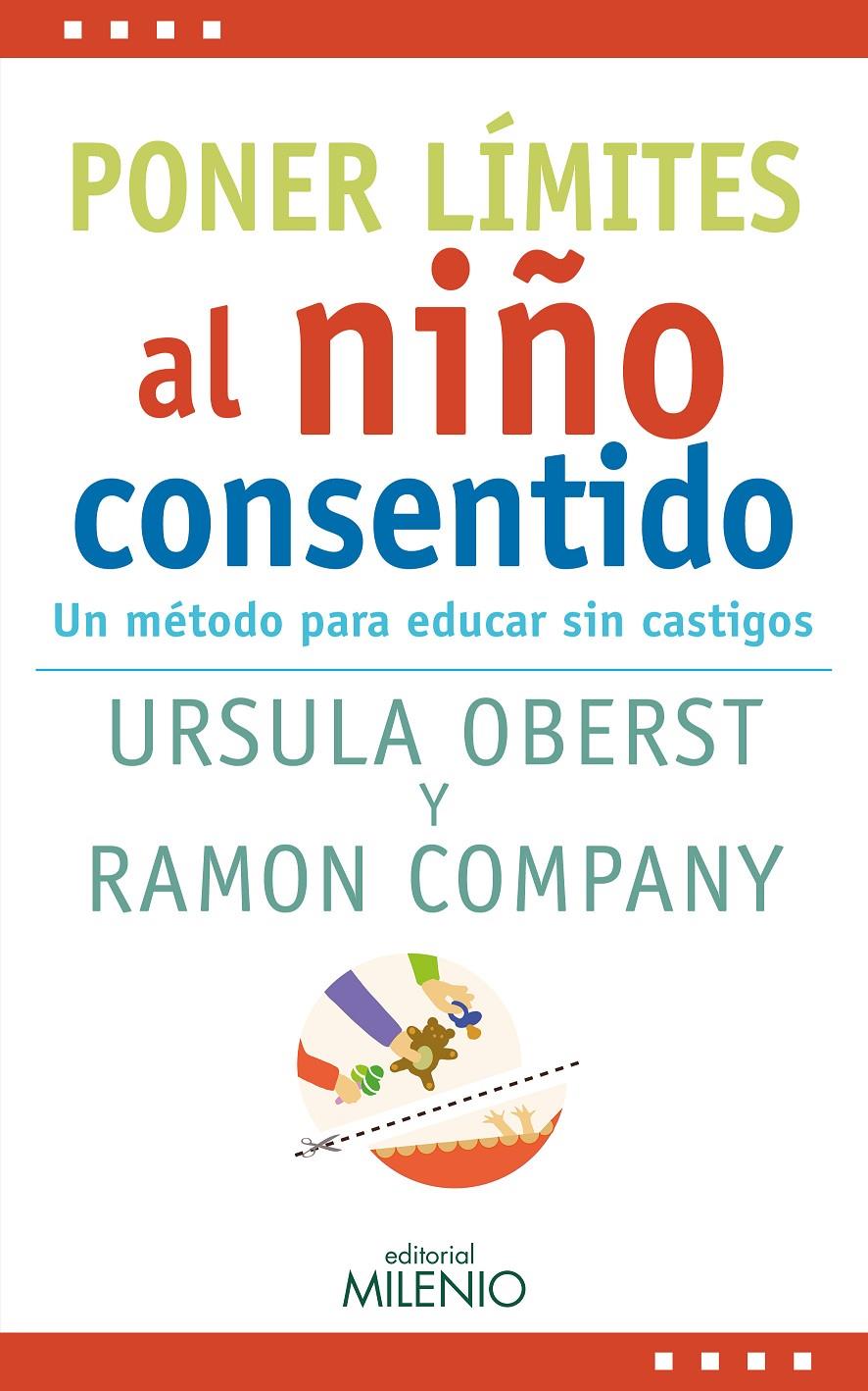 PONER LÍMITES AL NIÑO CONSENTIDO | 9788497438759 | OBERST, URSULA ELEONORE/COMPANY ROMERO, RAMON | Llibreria Online de Tremp
