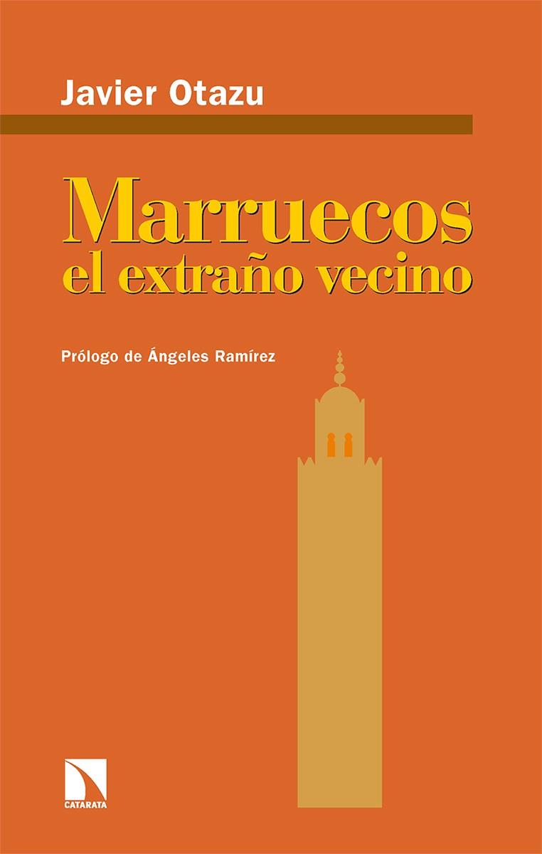 MARRUECOS, EL EXTRAÑO VECINO | 9788413524634 | OTAZU, JAVIER | Llibreria Online de Tremp