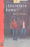 INCREIBLE KAMO! | 9788434850545 | PENNAC, DANIEL | Llibreria Online de Tremp