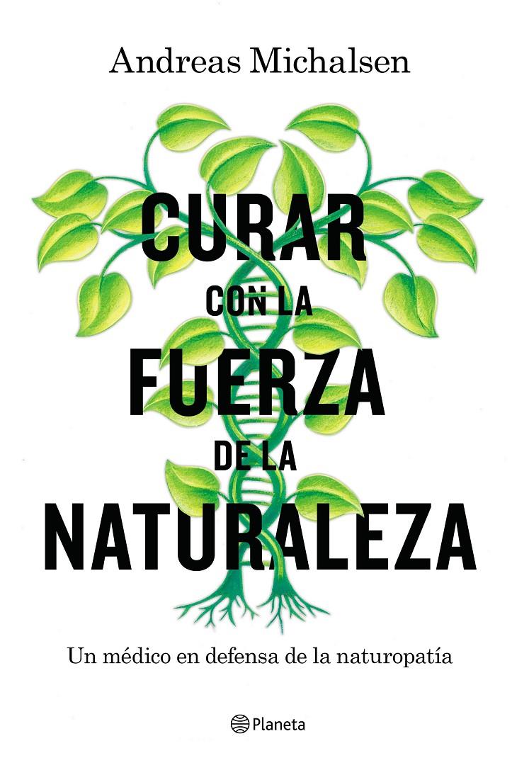 CURAR CON LA FUERZA DE LA NATURALEZA | 9788408181453 | MICHALSEN, ANDREAS/THORBRIETZ, PETRA