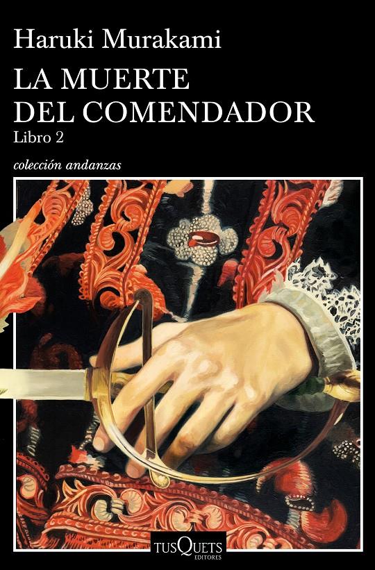 LA MUERTE DEL COMENDADOR (LIBRO 2) | 9788490666326 | MURAKAMI, HARUKI | Llibreria Online de Tremp