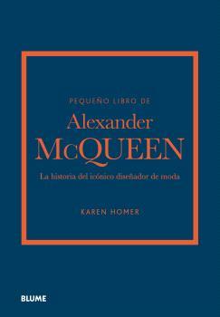 PEQUEÑO LIBRO DE ALEXANDER MCQUEEN | 9788419785268 | HOMER, KAREN | Llibreria Online de Tremp