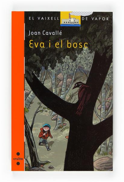 EVA I EL BOSC | 9788466120234 | CAVALLÉ, JOAN | Llibreria Online de Tremp