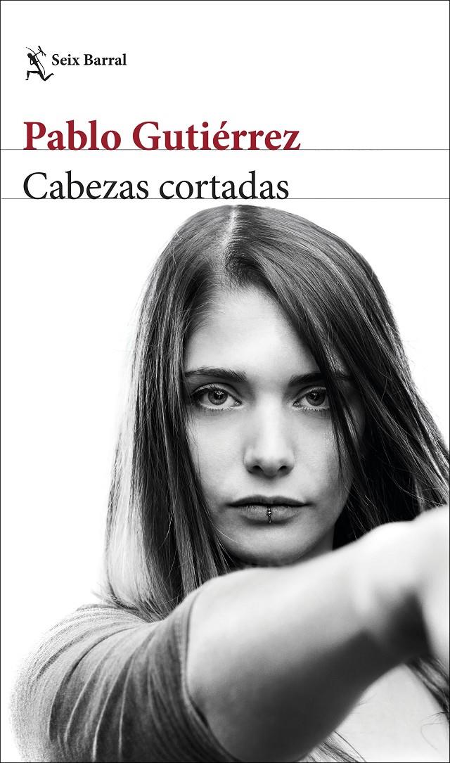 CABEZAS CORTADAS | 9788432234118 | GUTIÉRREZ, PABLO | Llibreria Online de Tremp