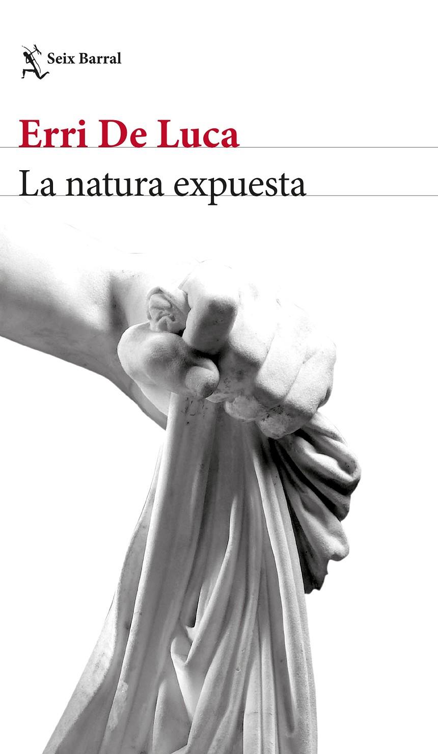 LA NATURA EXPUESTA | 9788432233524 | DE LUCA, ERRI | Llibreria Online de Tremp