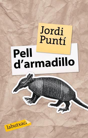 PELL D'ARMADILLO | 9788496863163 | PUNTI, JORDI | Llibreria Online de Tremp