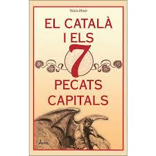 EL CATALÀ I ELS 7 PECATS CAPITALS | 9788494650598 | MIRET I ANTOLÍ, NÚRIA