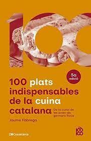 100 PLATS INDISPENSABLES DE LA CUINA CATALANA | 9788413562636 | FÀBREGA COLOM, JAUME | Llibreria Online de Tremp