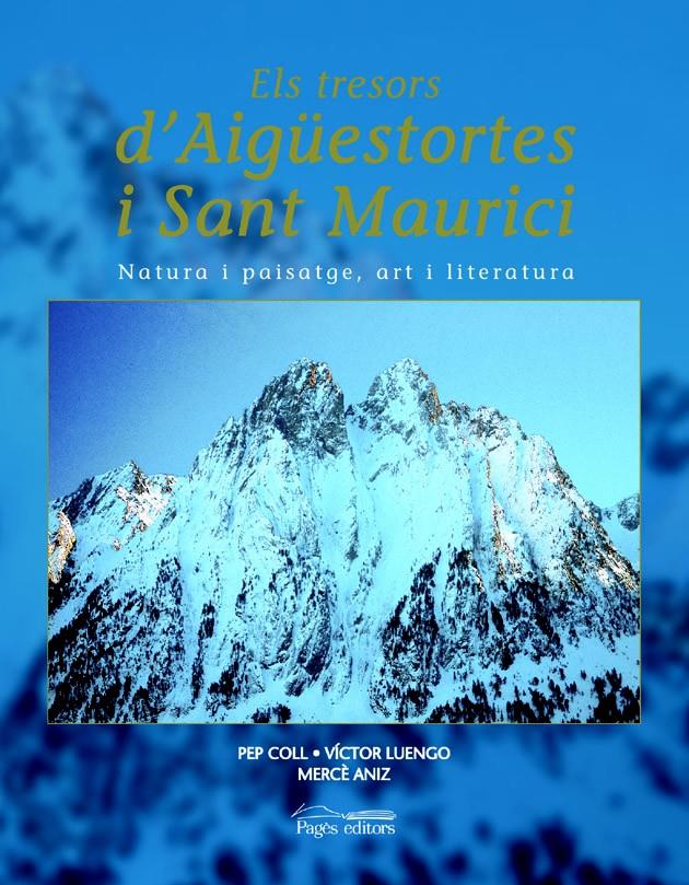 TRESORS D'AIGUESTORTES I SANT MAURICI | 9788479359836 | COLL, P ; ANIZ, M ; LUENGO, V
