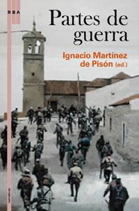 PARTES DE GUERRA | 9788498673968 | MARTINEZ DE PISON, IGNACIO