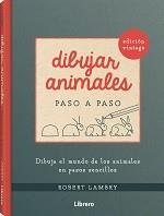 DIBUJAR ANIMALES. EDICION RETRO PASO A PASO | 9789463594004 | LAMBRY, ROBERT | Llibreria Online de Tremp
