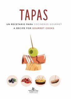 TAPAS: UN RECETARIO PARA COCINEROS GOURMET A RECIPE FOR GOURMET COOKS | 9788416574896 | V.V.A.A. | Llibreria Online de Tremp