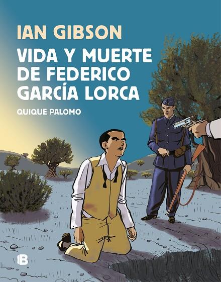 VIDA Y MUERTE DE FEDERICO GARCÍA LORCA | 9788466665087 | GIBSON, IAN/PALOMO, QUIQUE | Llibreria Online de Tremp