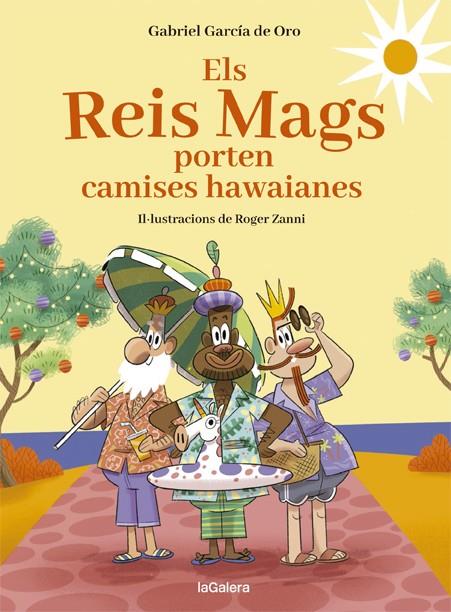 ELS REIS MAGS PORTEN CAMISES HAWAIANES | 9788424670726 | GARCÍA DE ORO, GABRIEL | Llibreria Online de Tremp