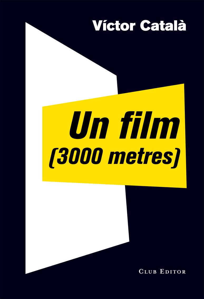 UN FILM (3000 METRES) | 9788473291910 | ALBERT, CATERINA | Llibreria Online de Tremp