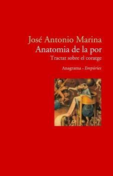 ANATOMIA DE LA POR | 9788497872362 | MARINA, JOSE ANTONIO | Llibreria Online de Tremp