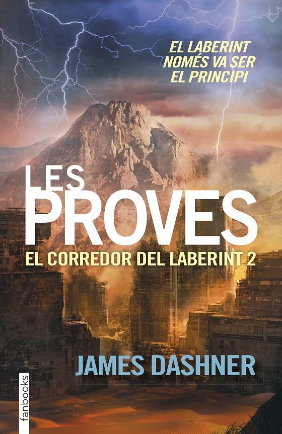 PROVES, LES . EL CORREDOR DEL LABERINT 2 | 9788416297009 | DASHNER, JAMES 