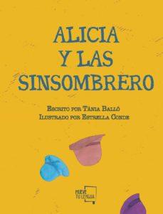 ALICIA Y LAS SINSOMBRERO | 9788417938130 | BALLÓ, TANIA | Llibreria Online de Tremp