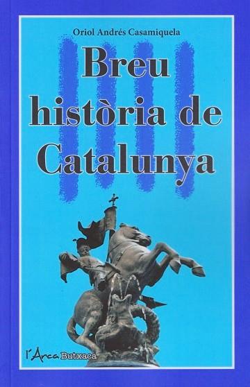 BREU HISTÒRIA DE CATALUNYA | 9788412727265 | ORIOL ANDRÉS CASAMIQUELA