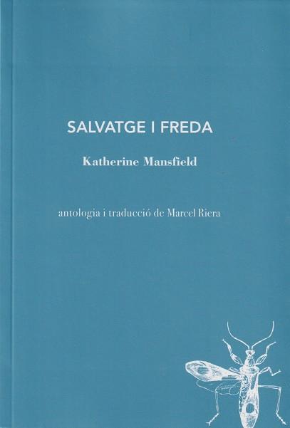 SALVATGE I FREDA | 9788412760156 | MANSFIELD, KATHERINE | Llibreria Online de Tremp