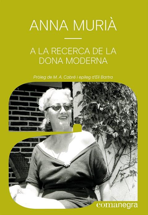 A LA RECERCA DE LA DONA MODERNA | 9788418857836 | MURIÀ ROMANÍ, ANNA | Llibreria Online de Tremp