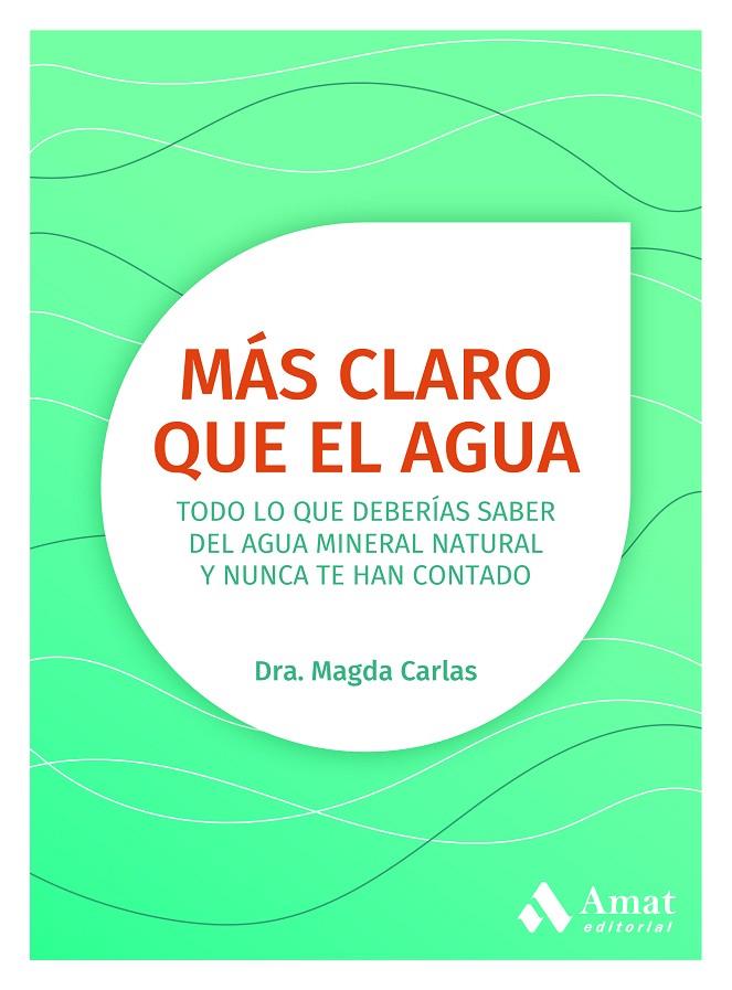 MÁS CLARO QUE EL AGUA | 9788418114731 | CARLAS ANGELATS, MAGDA