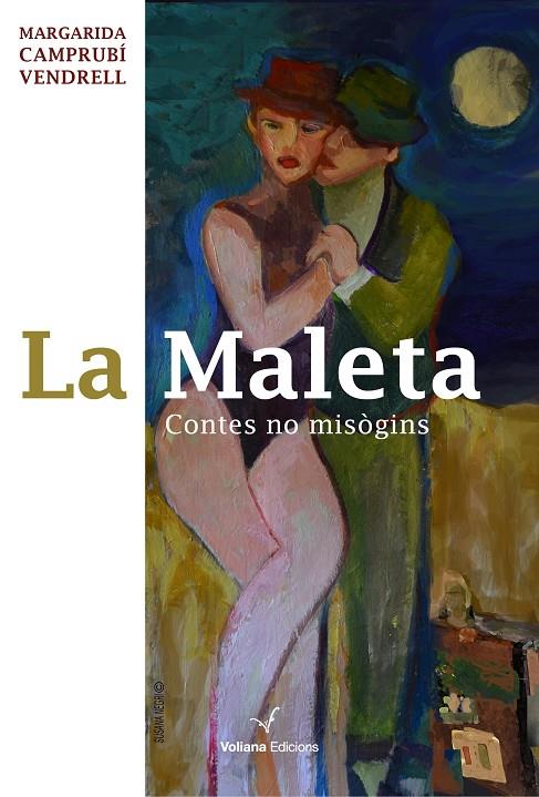 LA MALETA. CONTES NO MISÒGINS | 9788412185287 | CAMPRUBÍ VENDRELL, MARGARIDA | Llibreria Online de Tremp