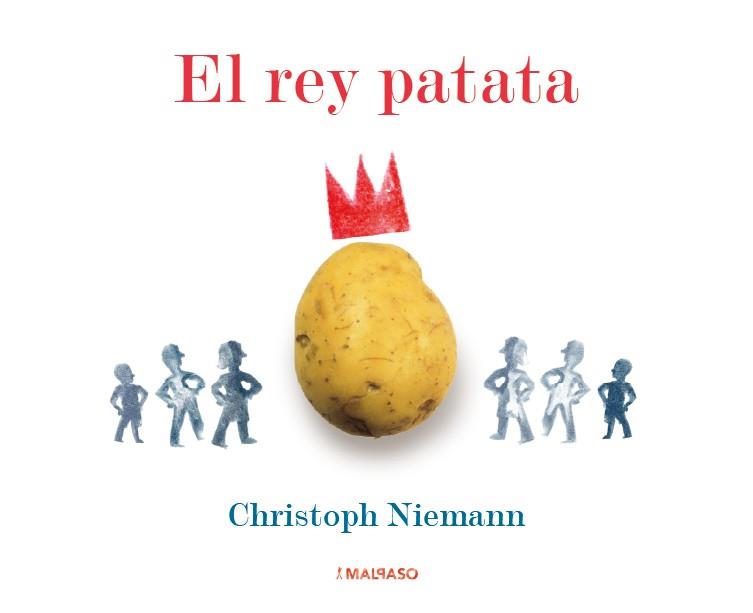 EL REY PATATA | 9788419154026 | NIEMANN, CHRISTOPH | Llibreria Online de Tremp