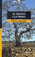 SILENCI I LA PEDRA, EL | 9788424682651 | VALLVERDÚ, JOSEP | Llibreria Online de Tremp