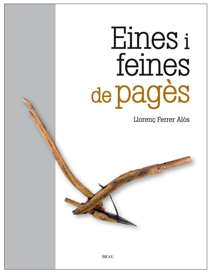 EINES I FEINES DE PAGÈS | 9788415885016 | FERRER ALOS, LLORENÇ | Llibreria Online de Tremp