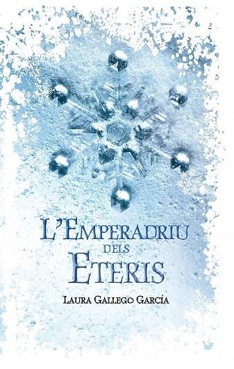 EMPERADRIU DELS ETERIS, L' | 9788498243864 | GALLEGO GARCÍA, LAURA | Llibreria Online de Tremp