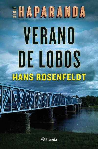 VERANO DE LOBOS (SERIE HAPARANDA 1) | 9788408242161 | ROSENFELDT, HANS | Llibreria Online de Tremp