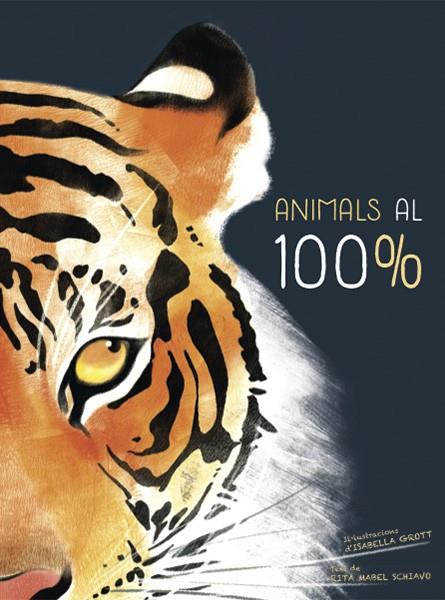 ANIMALS AL 100% (VVKIDS) | 9788468259574 | SCHIAVO, RITA MABEL | Llibreria Online de Tremp