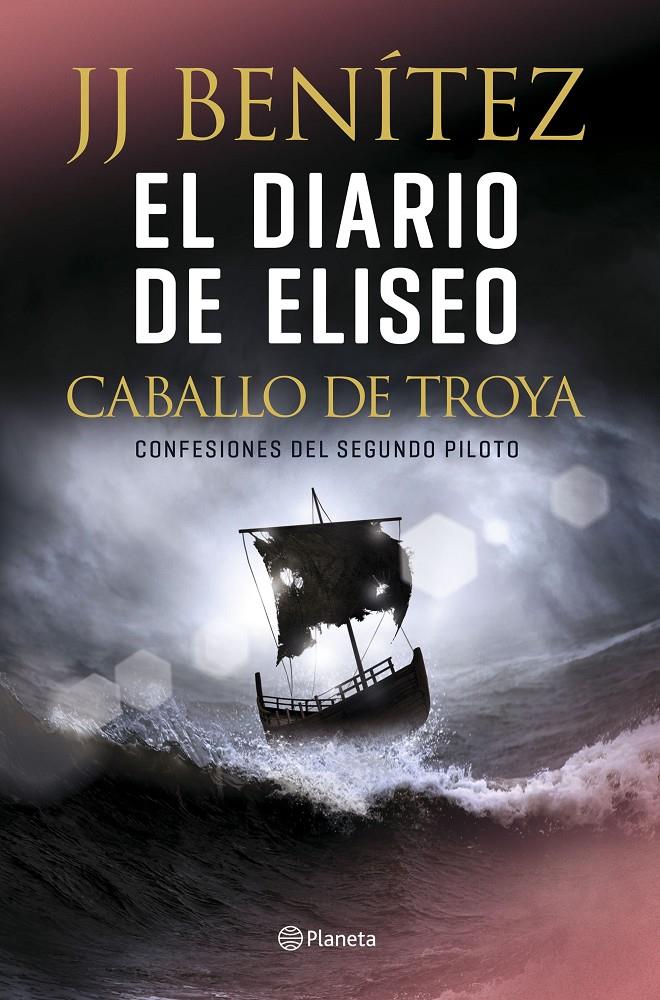 EL DIARIO DE ELISEO. CABALLO DE TROYA | 9788408215608 | BENÍTEZ, J. J. | Llibreria Online de Tremp