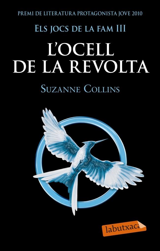 JOCS DE LA FAM III. L'OCELL DE LA REVOLTA, ELS | 9788499305431 | SUZANNE COLLINS