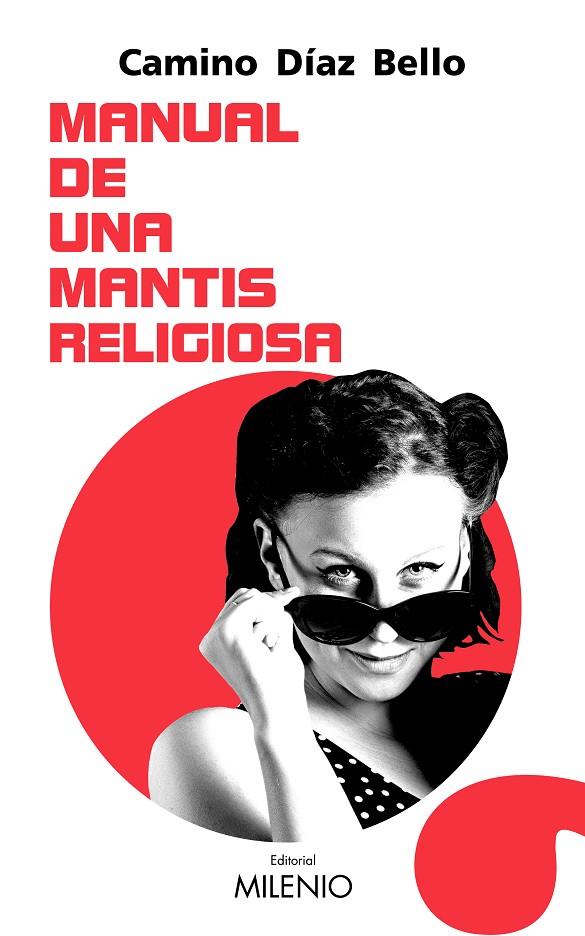 MANUAL DE UNA MANTIS RELIGIOSA | 9788497439077 | DÍAZ BELLO, CAMINO | Llibreria Online de Tremp